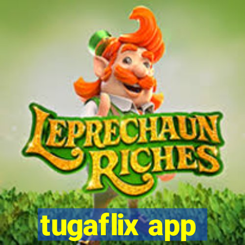 tugaflix app